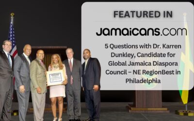 5 Questions with Dr. Karren Dunkley, Candidate for Global Jamaica Diaspora Council – NE Region