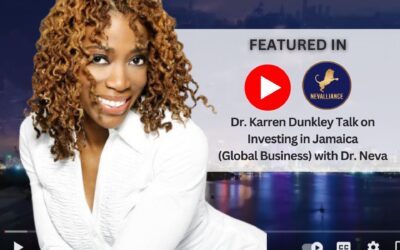 Dr. Karren Dunkley Talk on Investing in Jamaica (Global Business) with Dr. Neva